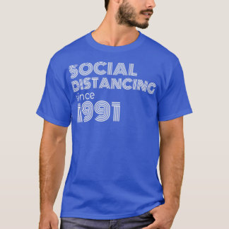 T-shirt Distances Sociales Depuis 1991