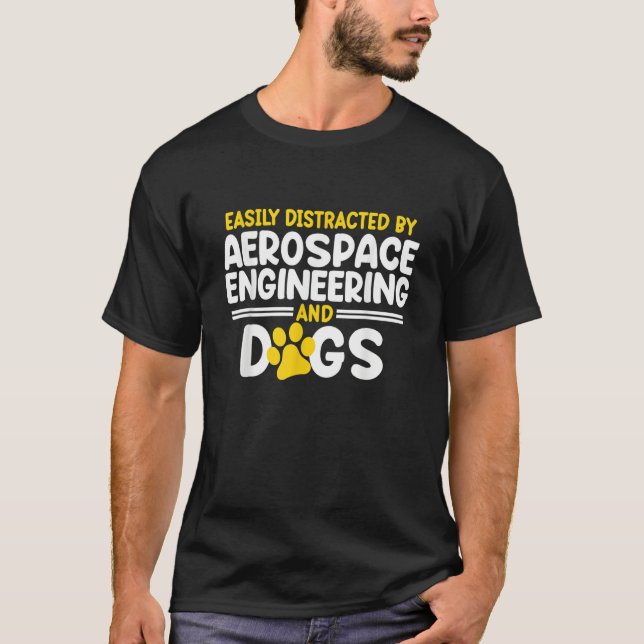 T-shirt Distracted By Aerospace Engineering Rocket Enginee (Devant)