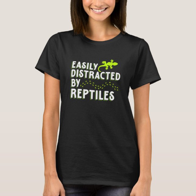 T-shirt Distracted By Reptiles Lizards Reptile Owner Graph (Devant)