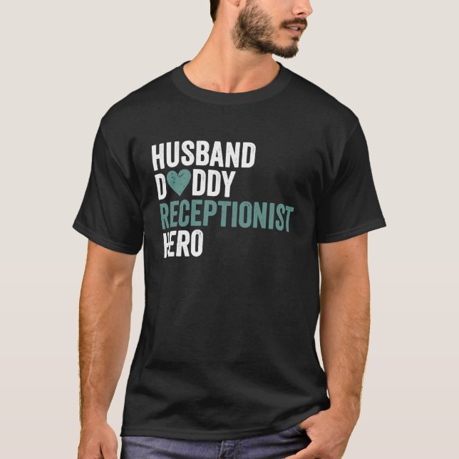 T-shirt Distressed Receptionis Husband Daddy Receptionist (Devant)