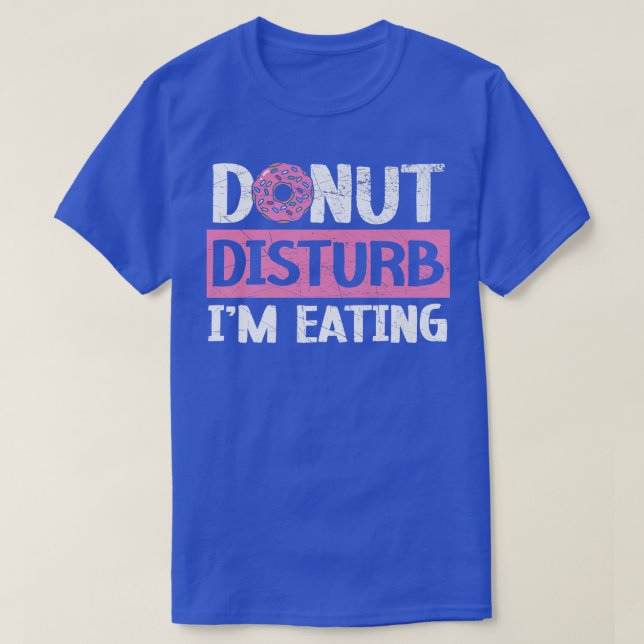 T-shirt Disturbe de beigne Je mange du pain de biscuits (Design devant)