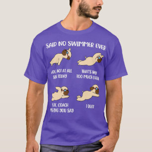 T-shirt Dit Pas Nager Jamais Drôle Cadeau De Nage