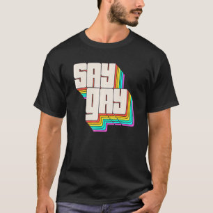 T-shirt Dites Gay Floride Trans Gay pride Fier Lqbtq Lqbtq
