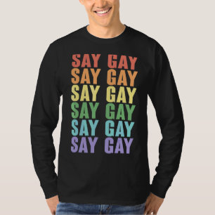 T-shirt Dites Gay Lgbt Communauté Colorée Arc-en-ciel coul