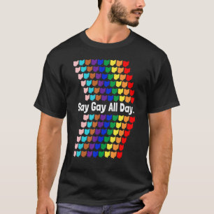 T-shirt Dites Gay Toute La Journée Fierté Transgenre Rainb