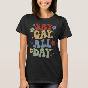 T-shirt Dites Gay Toute la journée Floride Ne dites pas Ga
