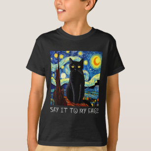 T-shirt Dites-Le À Mon Visage Art Drôle Black Cat Peinture