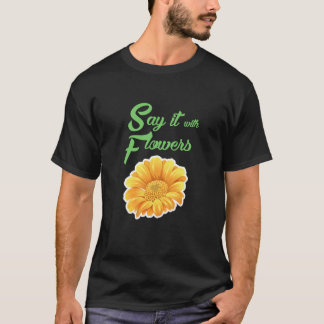 T-shirt dites-le avec des fleurs