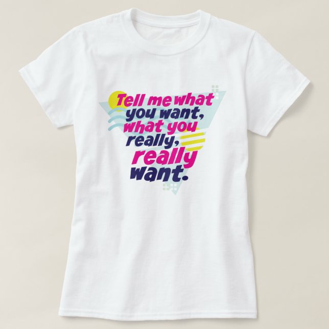 T-shirt Dites-moi ce que vous voulez... 90 (Design devant)
