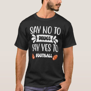 T-shirt Dites Non Aux Drogues Dites Oui Au Football 2022 R