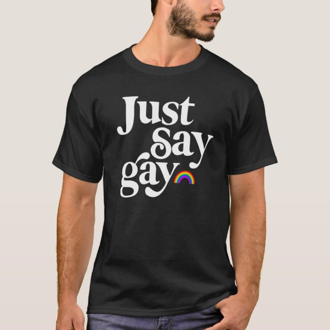 T-shirt Dites simplement Gay (Devant)