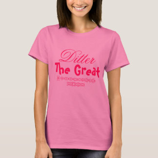T-shirt Ditter le grand