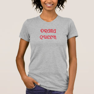 T-shirt Diva Drama Reine Mignonne
