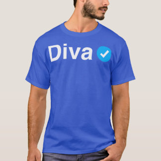 T-shirt Diva vérifié Drôle cadeau pour Queens Femmes et Fi