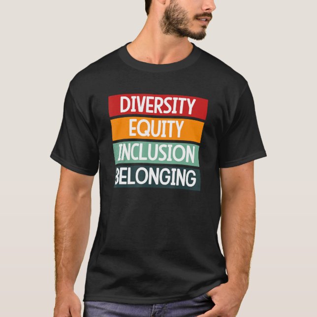 T-shirt Diversity Equity Inclusion Belonging 1 (Devant)