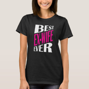 T-shirt Divorce Ex Femme Divorce Divorce Party Best Ex W