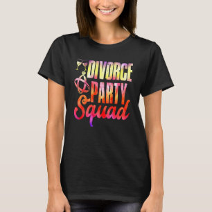 T-shirt Divorce Party Squad Joyeux Divorce Femme Ex épouse