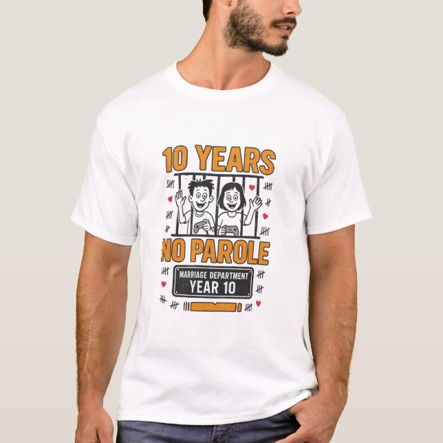 T-shirt DIX ANS, PAS DE LIBÉRATION CONDITIONNELLE 10e anni (Devant)