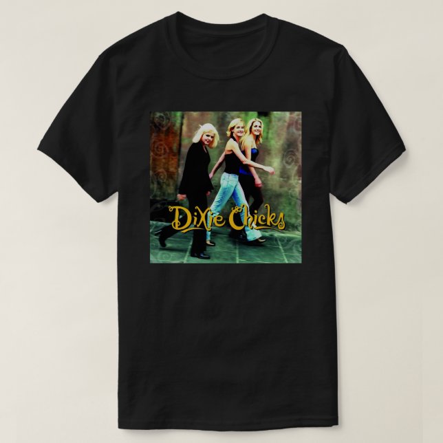 T-shirt Dixie Chicks/ Les Chicks (Design devant)