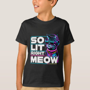 T-shirt Dj Cat So Lit Right Meow Edm Techno Rave Party Fès