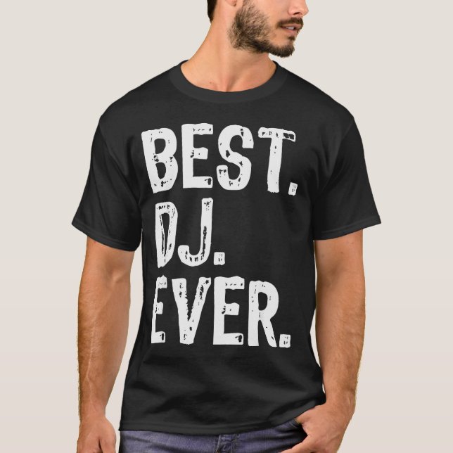 T-shirt Dj Ever Funny Gift Christmas  (Devant)