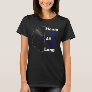 T-shirt Dj House Music Toute La Nuit Vinyl Kandy Rave Ho