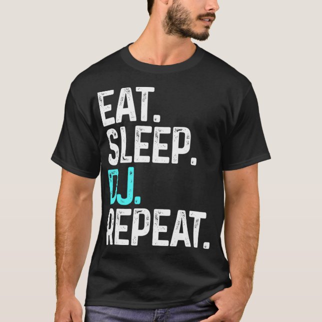 T-shirt DJ Sleep DJ Repeat Funny Disk Jockey Cadeau Pour D (Devant)