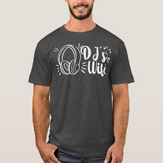 T-shirt Djs Épouse Disque Jockey Girfriend Casques de musi