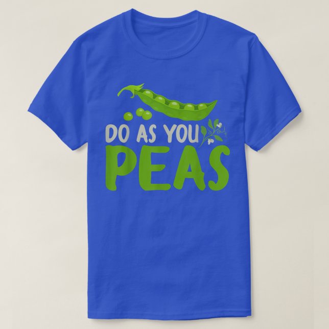 T-shirt Do As You Peas Veganism Design For Vegetarian  (Design devant)