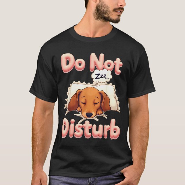T-shirt Do Not Disturb Wiener Dog Funny Dachshund Pajamas  (Devant)