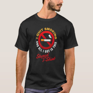 T-shirt Do Not Smoke I Quit Smoking I Nicotine Free Smoke