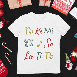T-shirt Do Re Mi Mi Cute Sound of Music Christmas Musical