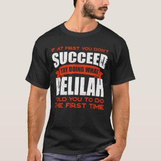 T-shirt Do What Delilah Told You to Do Friends Name Buddy 