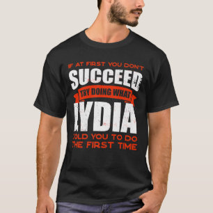 T-shirt Do What Lydia Told You to Do Friends Name Buddy Ni