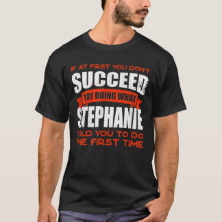 T-shirt Do What Stephanie Told You to Do Friends Name Budd