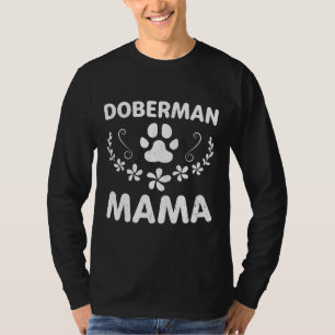 T-shirt Doberman Mama Doberman Lover Propriétaire Dobie Ch