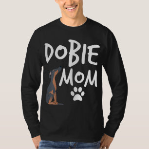 T-shirt Dobie Mom Doberman Pinsman Chien Chien Chien Chien