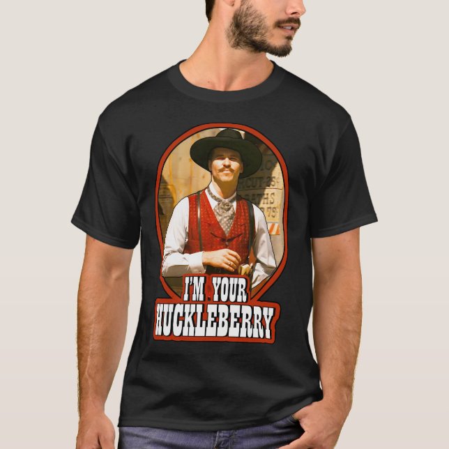 T-shirt Doc Holliday Je Suis Votre Huckleberry (Devant)