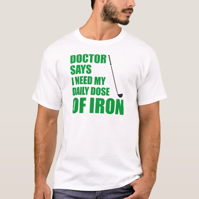 T-shirt Docteur Dit Dose Quotidienne De Fer (Devant)