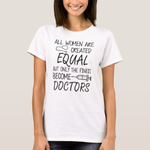 T-shirt Docteur Médicale - Seul le meilleur devient médeci