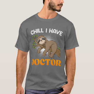 T-shirt Doctor Chill, j'ai un doctorat diplôme de docteur