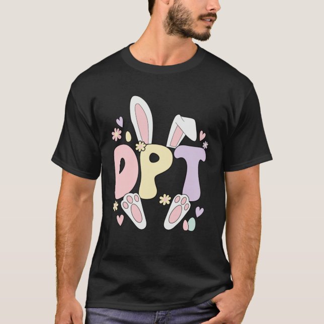 T-shirt Doctor Of Physical Therapy Easter Bunny DPT Easter (Devant)