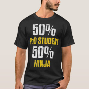 T-shirt Doctorat Dissertation d'étudiant Moitié Ninja Doct