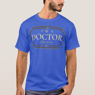 T-shirt Doctorat en arts de la musique Diplôme de doctorat