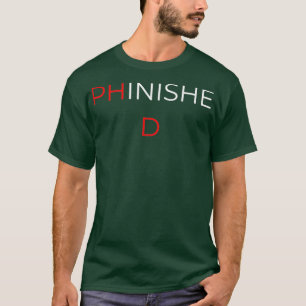 T-shirt Doctorat Survivor Graduation Doctorale Je suis PHi