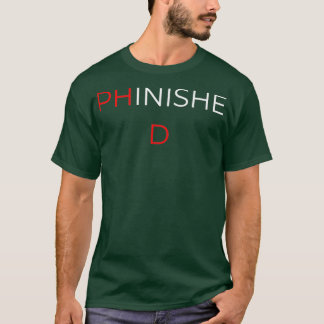 T-shirt Doctorat Survivor Graduation Doctorale Je suis PHi