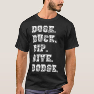 T-shirt Dodge Duck Dip Dive Dodge Dodgeball labrador maman