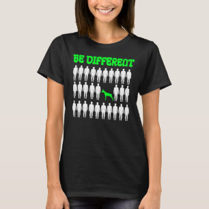 T-shirt Dog Be Different Rottweiler Animal Animal Chien Pr