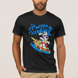 T-shirt Dog i 'd rather je surfing