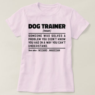 T-shirt Dog Trainer Noun Cool de formation Travailleur Drô